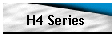 H4 Series