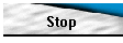 Stop
