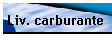 Liv. carburante