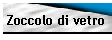 Zoccolo di vetro