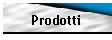 Prodotti