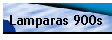 Lamparas 900s