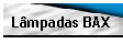 Lmpadas BAX
